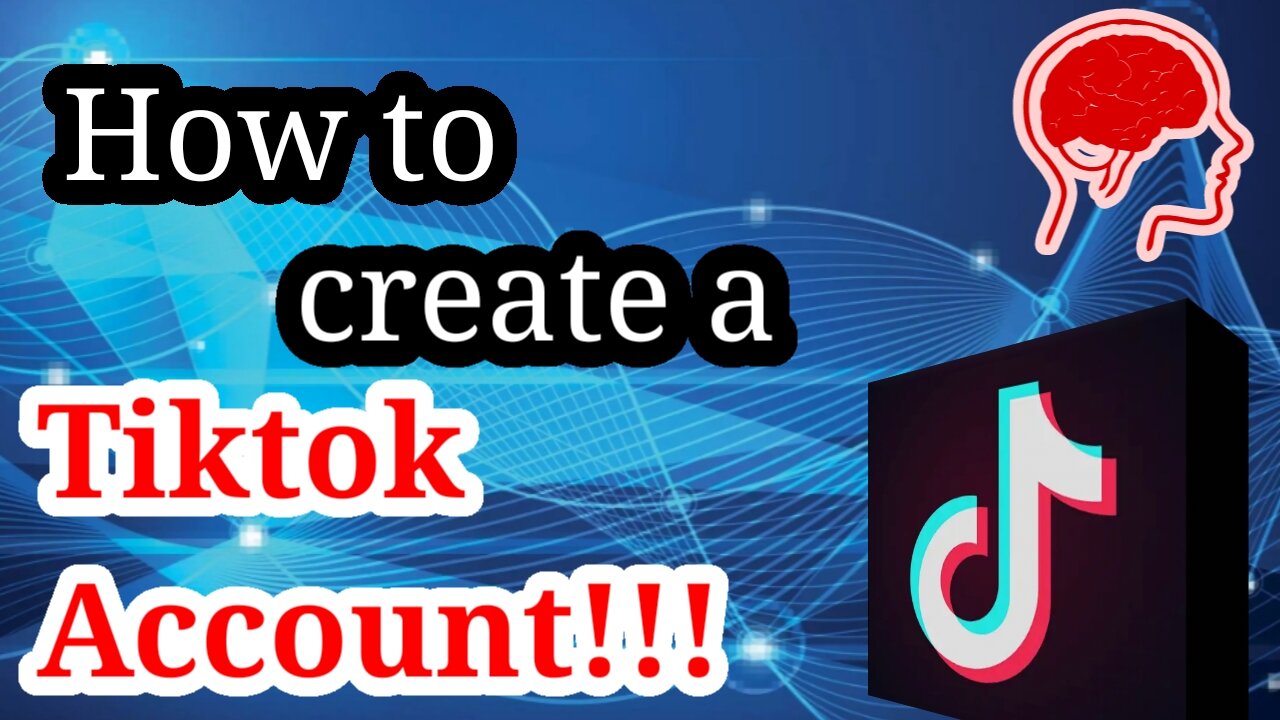 How to create a TIKTOK Account?