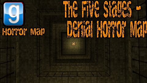 i just broke it on horror map-Gmod Horror/The Five Stages - Denial Horror Map