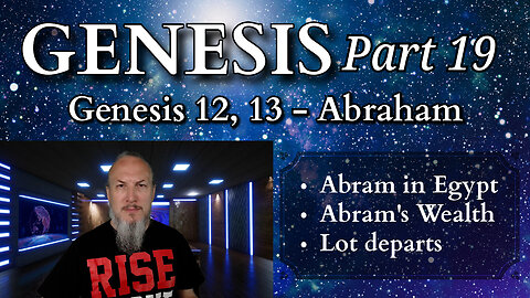 Abraham - Genesis 12,13 - Genesis Series - Part 19