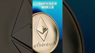 Coins I'd buy in 2023 - 2