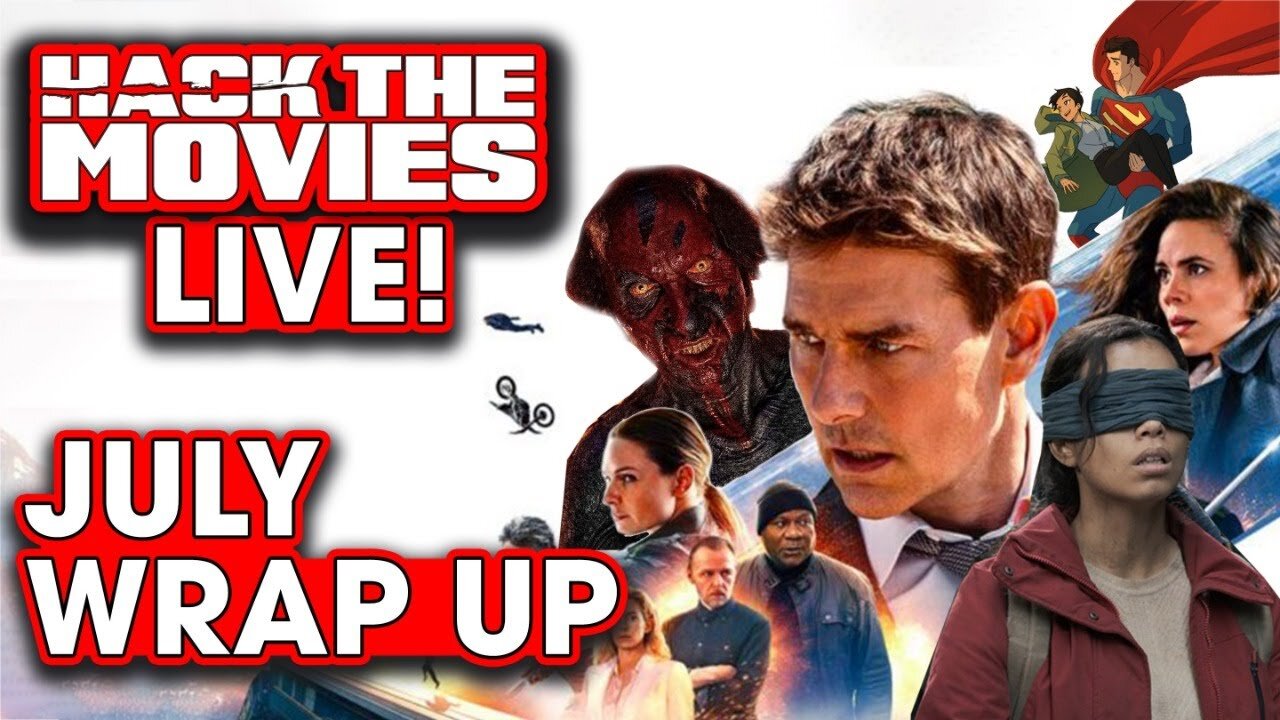 July 2023 Wrap-Up - Hack The Movies