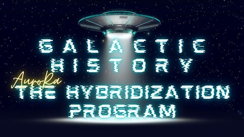 Galactic History | What Is The Hybridization Program?