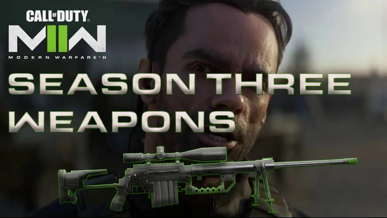 Modern Warfare II & Warzone 2 Season 3 weapons