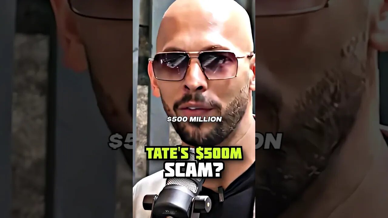 Andrew Tate's $500 Million SCAM