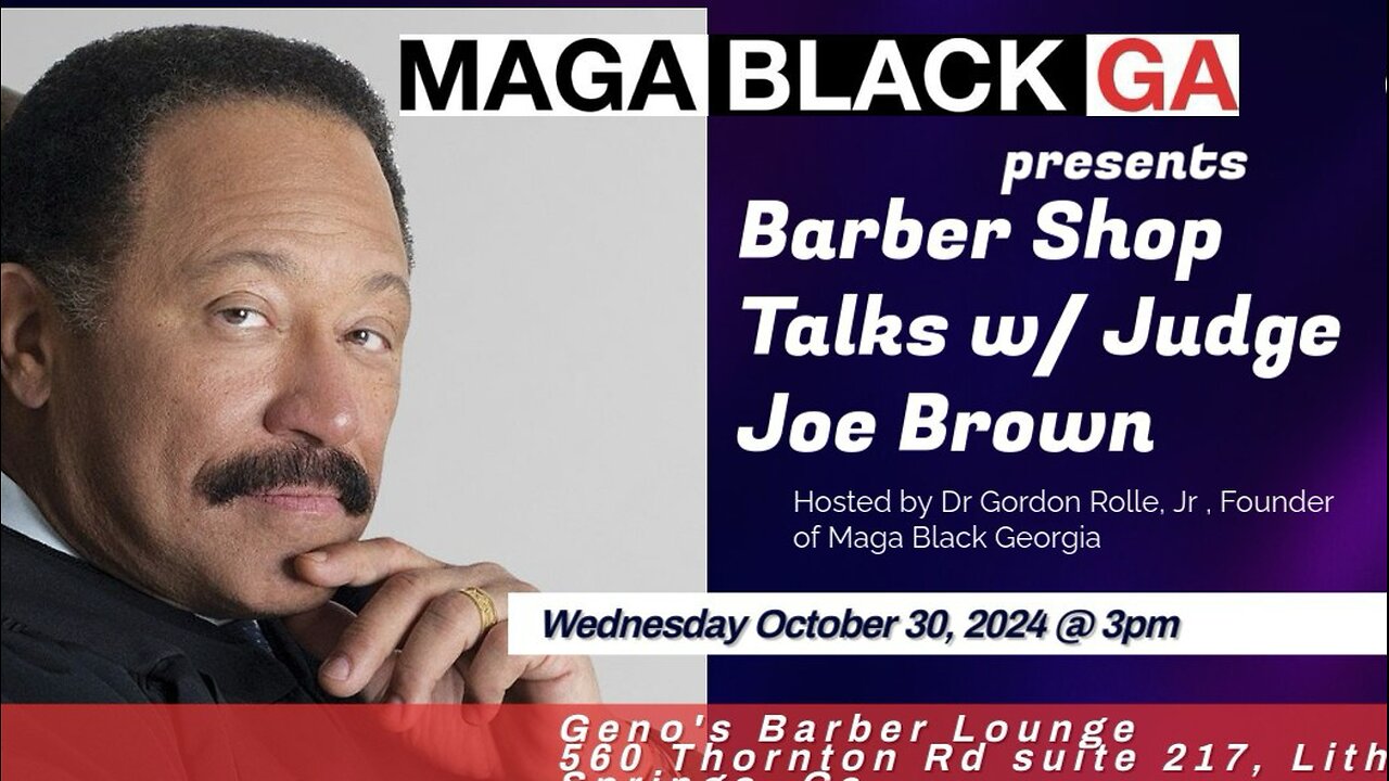 MAGA BLACK GA | GINO’s Barber Lounge talk with Judge Joe Brown