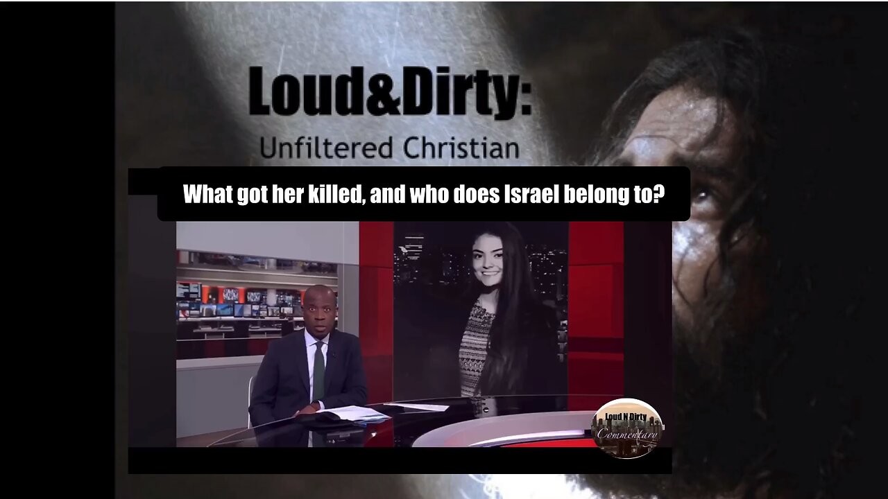 Loudn’Dirty Commentary 1: US Protestor Killed In Israel