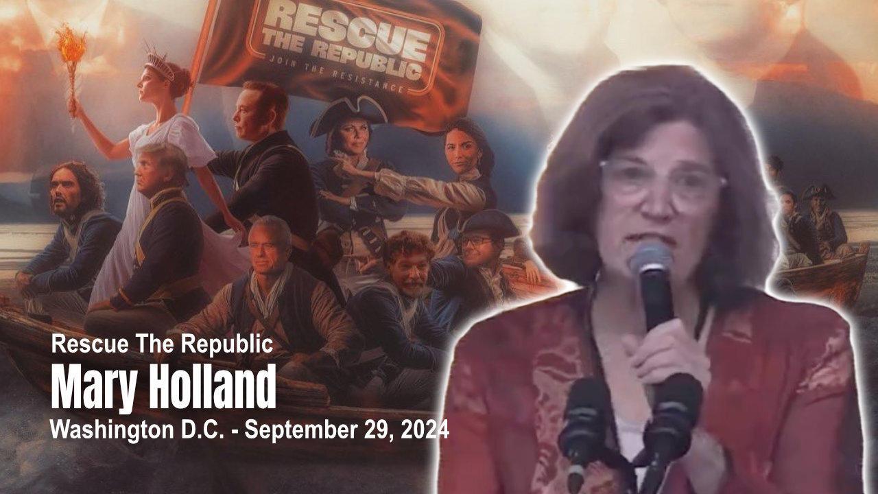 Rescue The Republic: Mary Holland (September 29, 2024 - Washington D.C.)