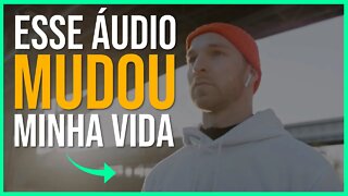 É MUITO IMPORTANTE QUE VOCÊ ESCUTE ESSE ÁUDIO TODOS OS DIAS (Vai TURBINAR sua VIDA)