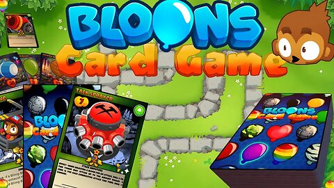 Unofficial Bloons Card Game | Bcg
