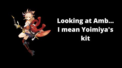 Looking at Yoimiya's kit