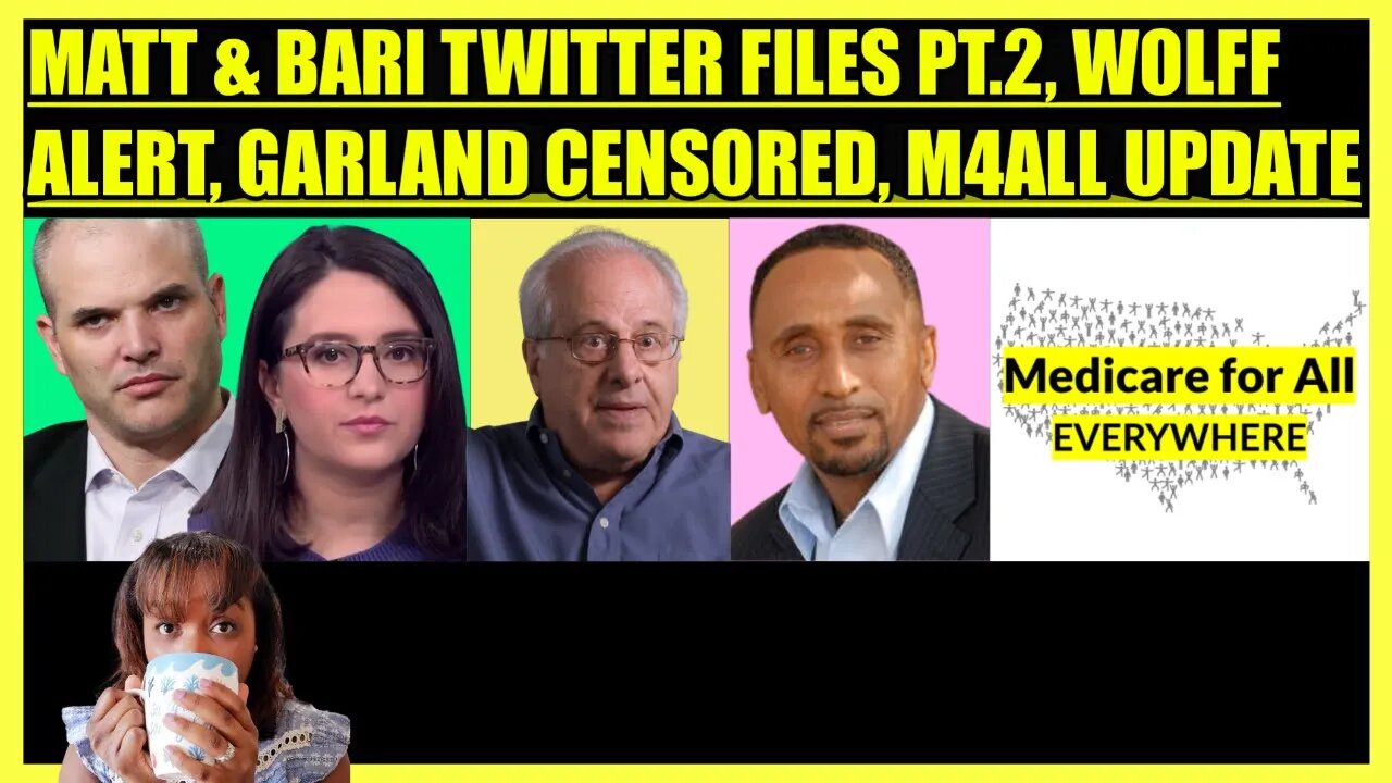 MATT TAIBBI & WEISS TWITTER FILES PT.2, RICHARD WOLFF ALERT, GARLAND NIXON CENSORED, M4ALL UPDATE