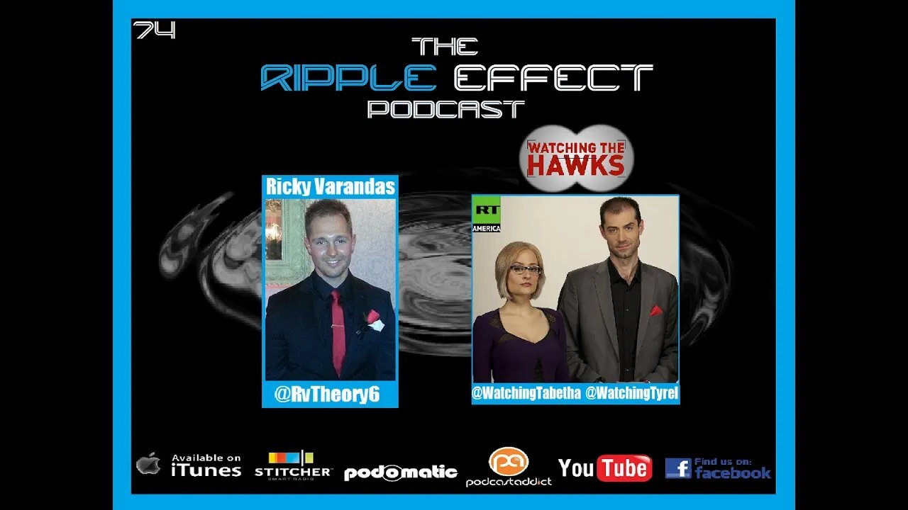 The Ripple Effect Podcast # 74 (Tyrel Ventura & Tabetha Wallace)