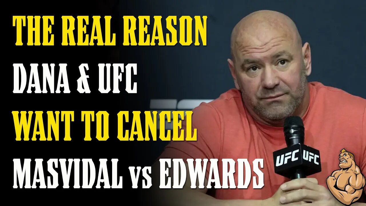 The REAL REASON UFC WILL CANCEL Masvidal vs Leon Edwards!!