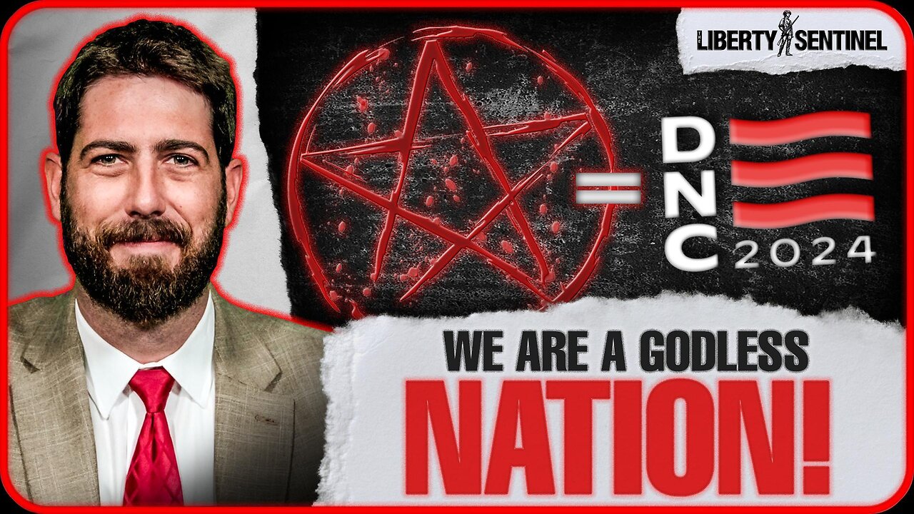 GODLESS NATION: Abortion Clinic Outside DNC and Satanic Ministers in Schools