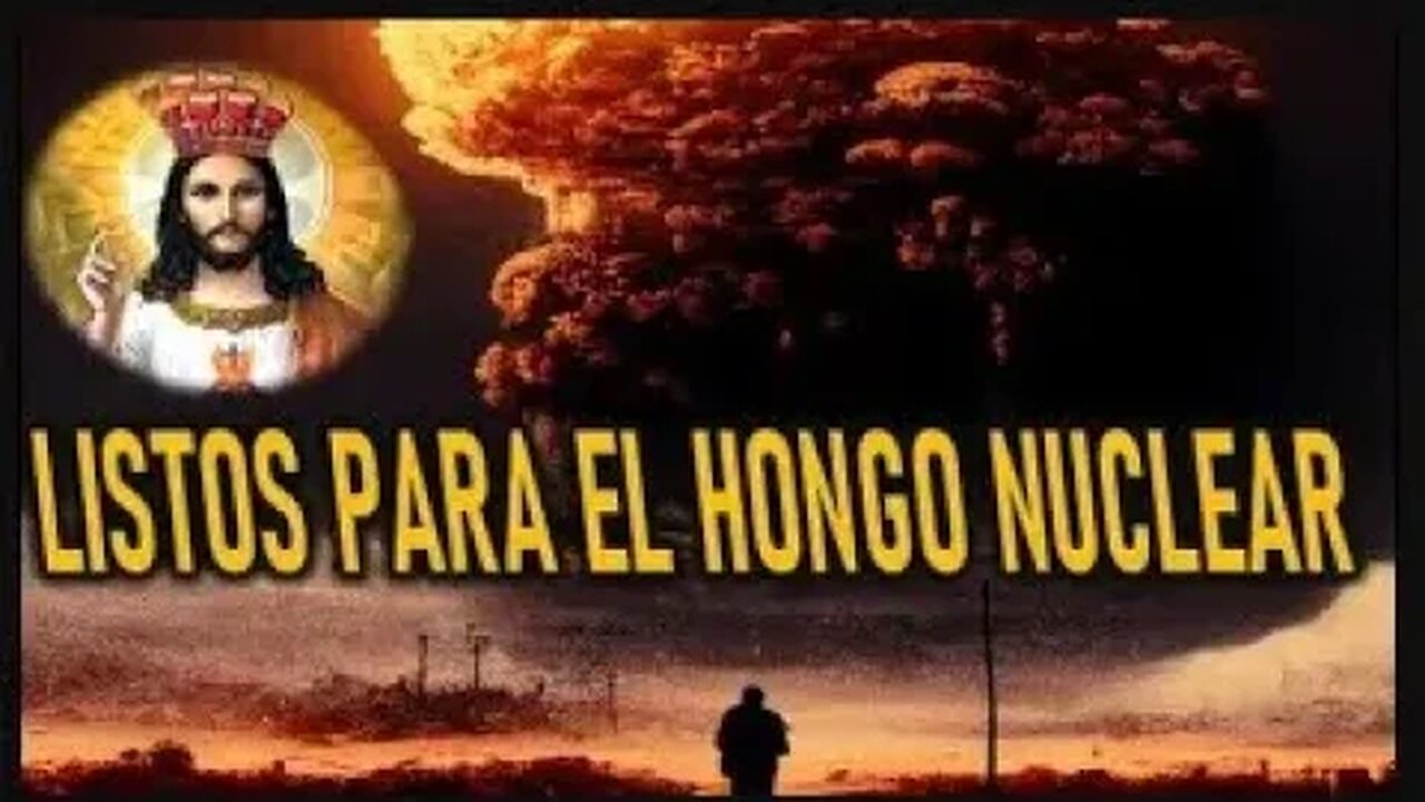 USA, CHINA, RUSIA, IRAN LISTOS PARA EL HONGO NUCLEAR JESUCRISTO REY A MIRIAM CO