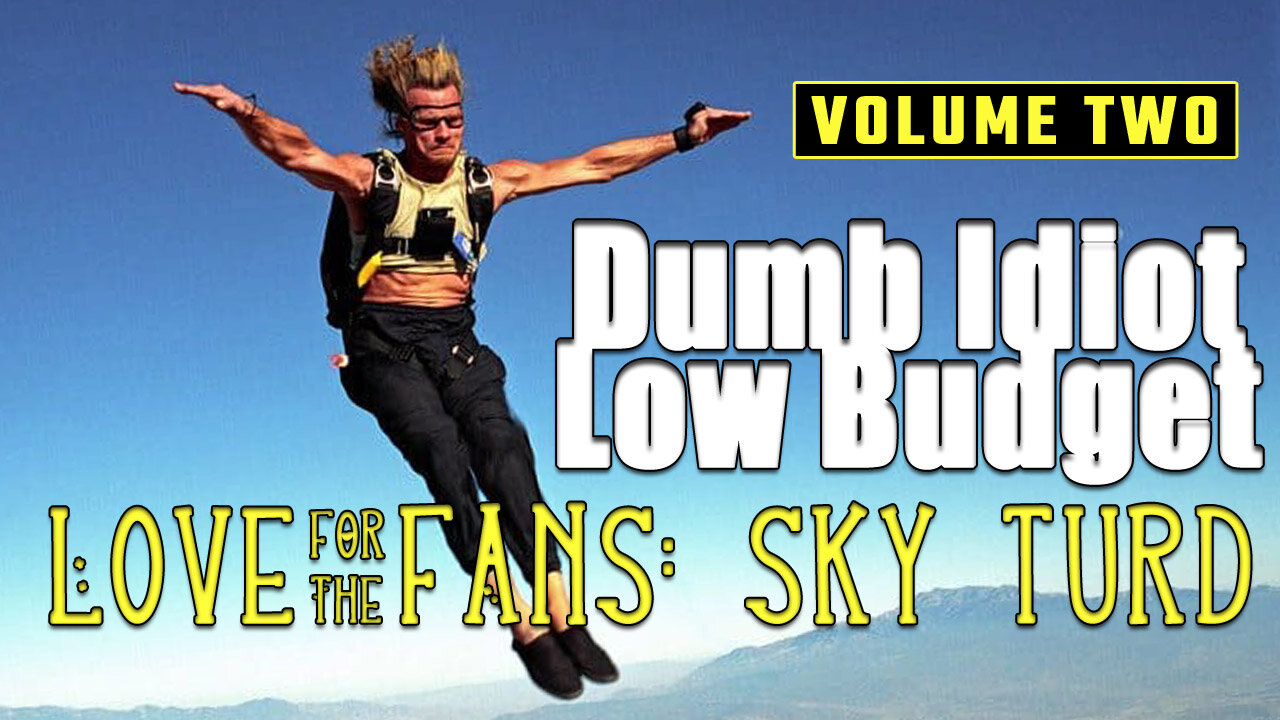 LOVE FOR THE FANS (#2 - Sky Turd) | funny movie voice-over | Point Break