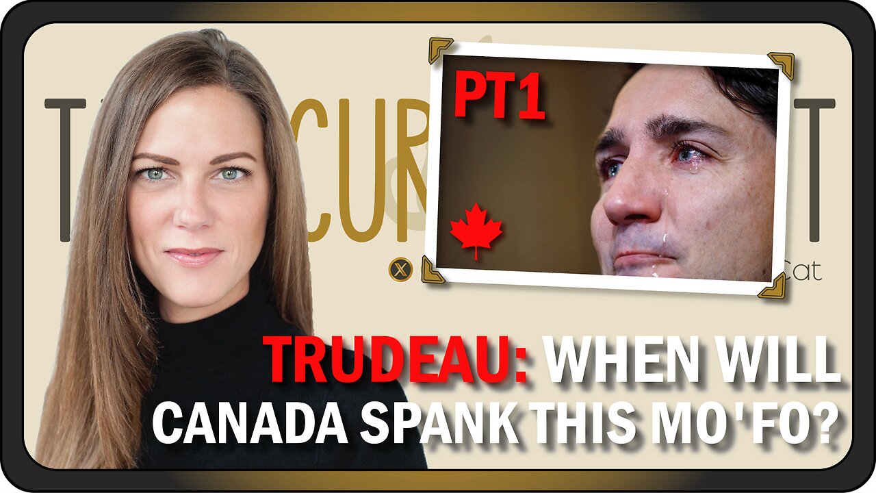 TRUDEAU: How to Wreck a Country [PART 1] | Ep 011