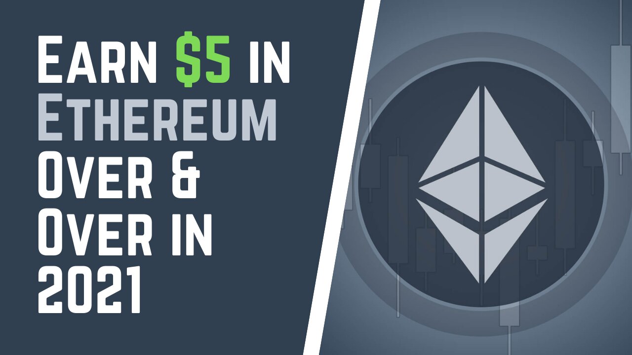 Earn $5 in Ethereum Over & Over in 2021 (LTC,BTC,GIFTCARDS)