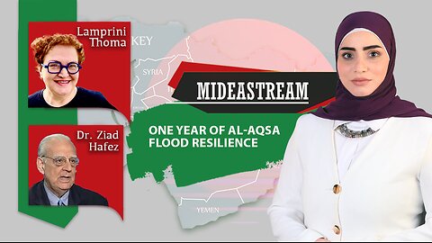 Mideastream: One year of Al-Aqsa Flood resilience