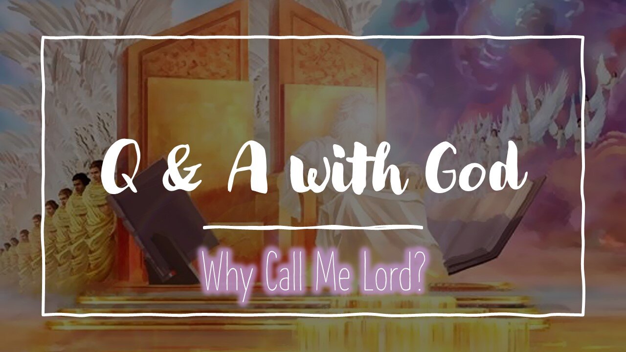 Q & A with God Lesson #10
