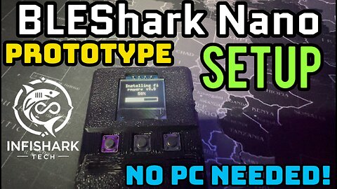 BLEShark Nano SetUp Guide | Firmware Install + Wi-Fi Setup + Auto Update Setup! (Prototype)