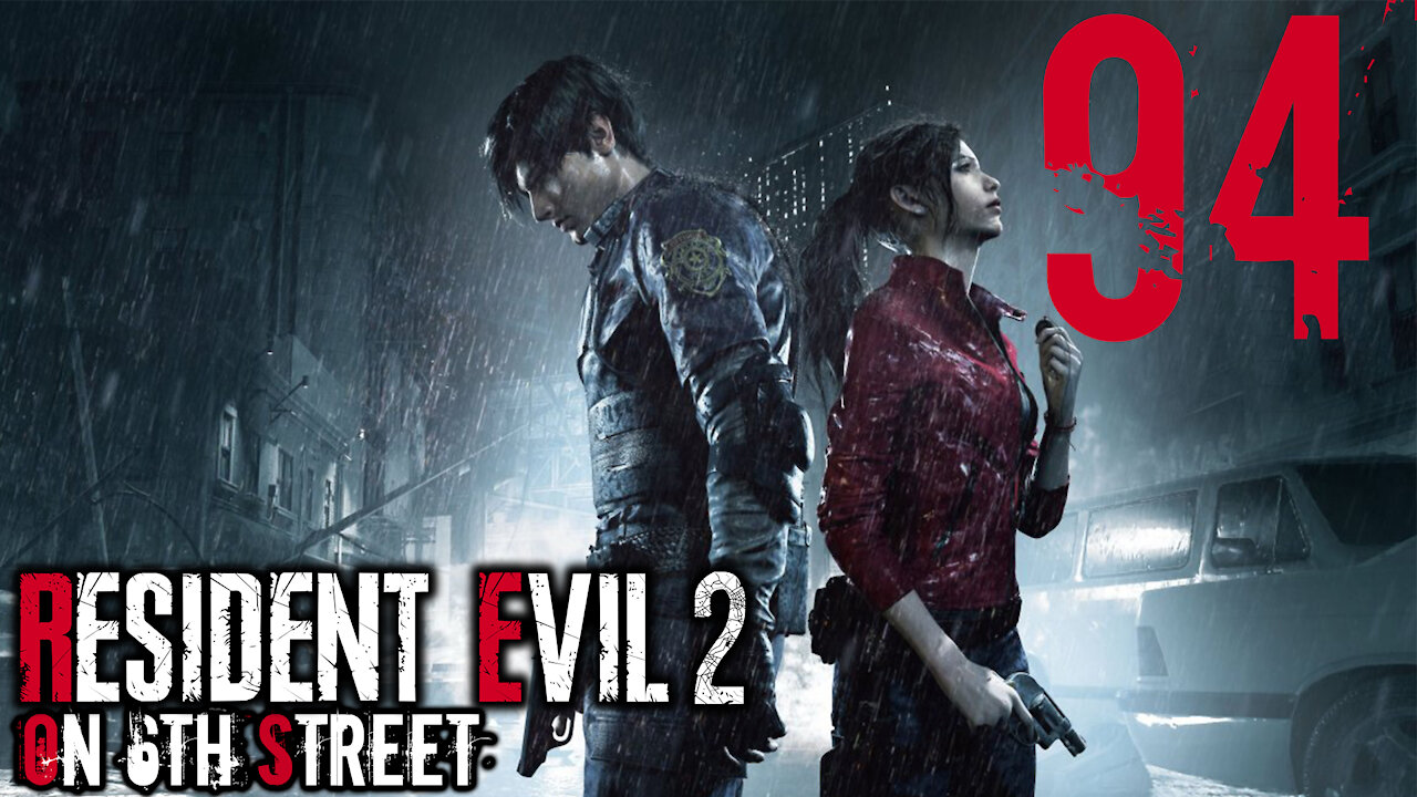 Resident Evil 2 on 6th Street Part 94