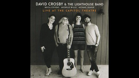 David Crosby and The Lighthouse Band (Audio Only)