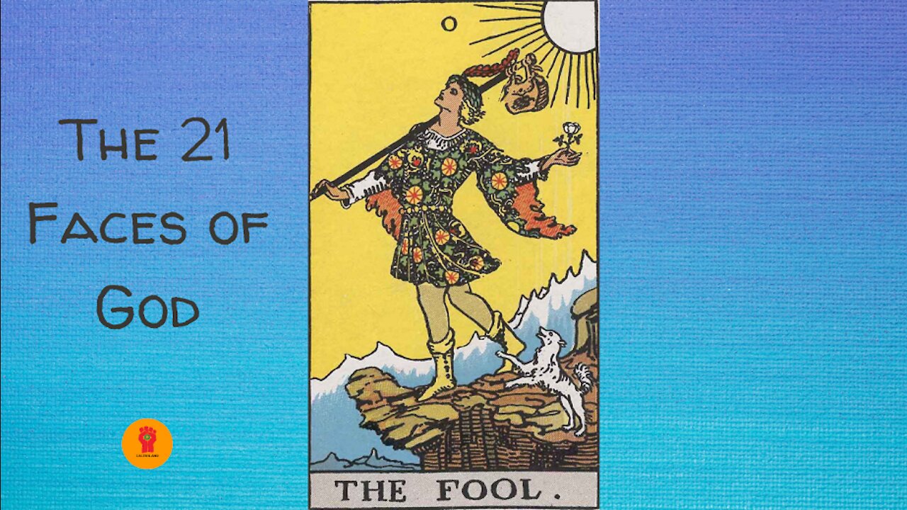 0. The Fool - The 21 Faces of God