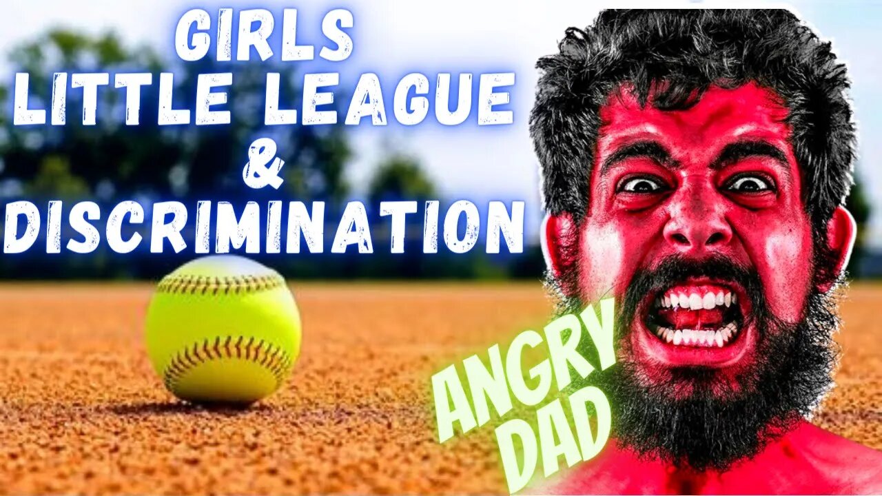 Little League Discriminates Against Girl