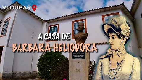 A Casa de Bárbara Heliodora - Heroína da Inconfidência Mineira | MINAS-EP.06