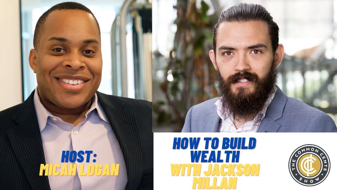 How to build wealth | Interview with Jackson Millan from Aureus Financial | The Common Cents Show