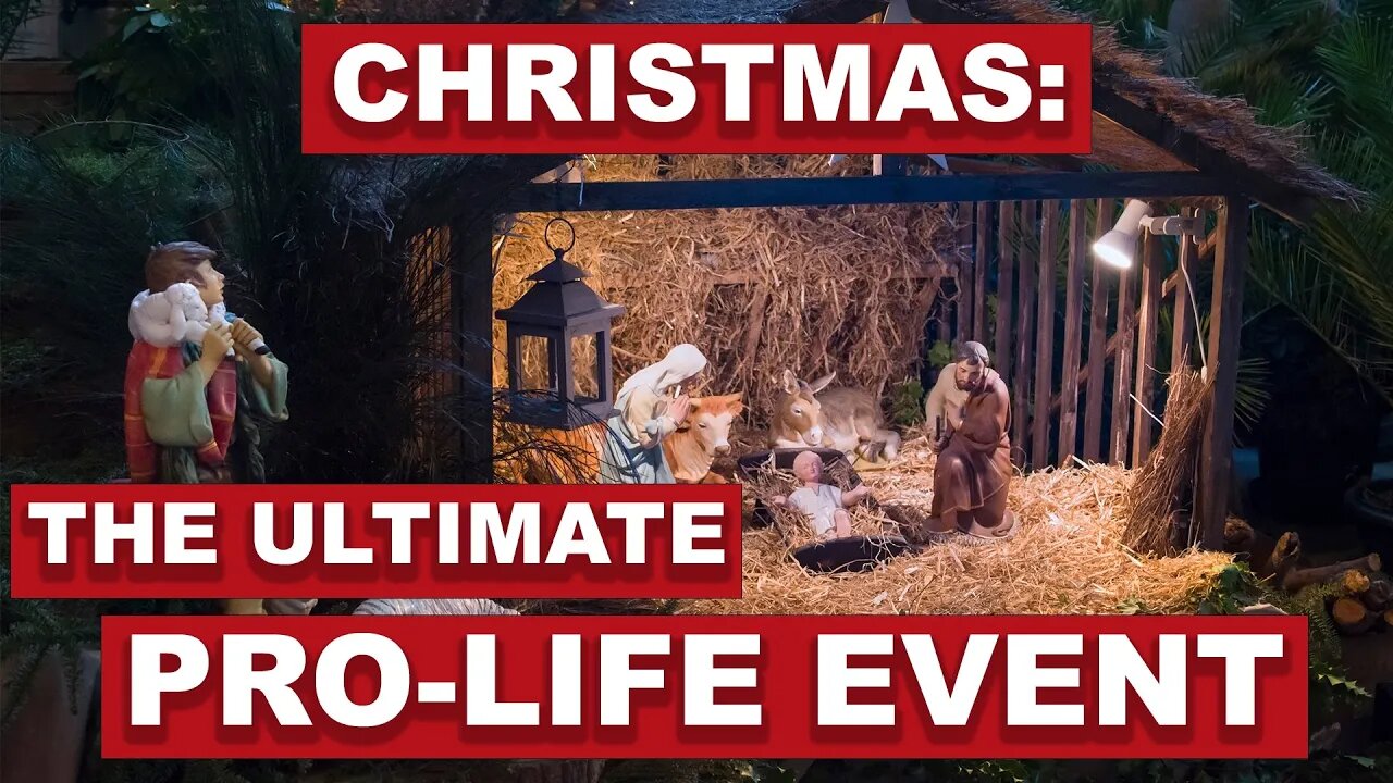 Christmas: The ULTIMATE pro-life event