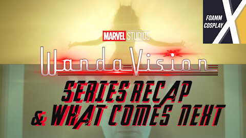 WANDAVISION SERIES RECAP, Review, & The Future of the MCU