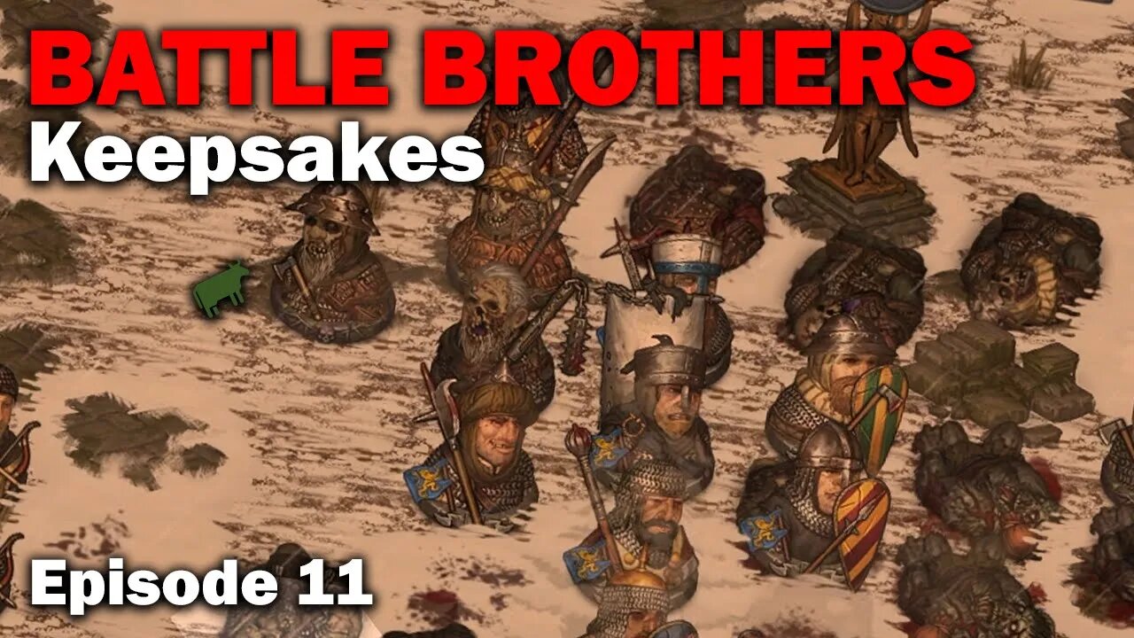 Keepsakes: Battle Brothers - Northern Raider Start [S1 E11 - Finale]