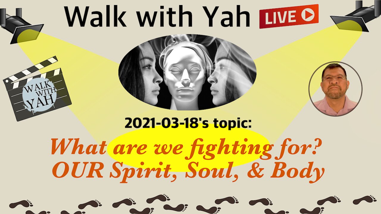 What are we fighting for? Our Spirit, Soul, & Body; WWY-Live2