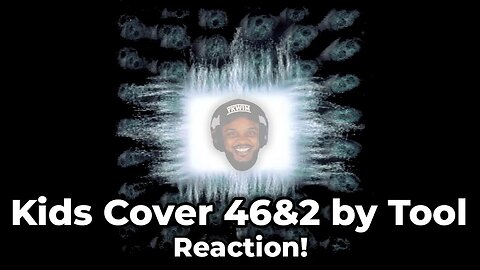 🎵 Kids Cover 46 & Two by Tool REACTION!