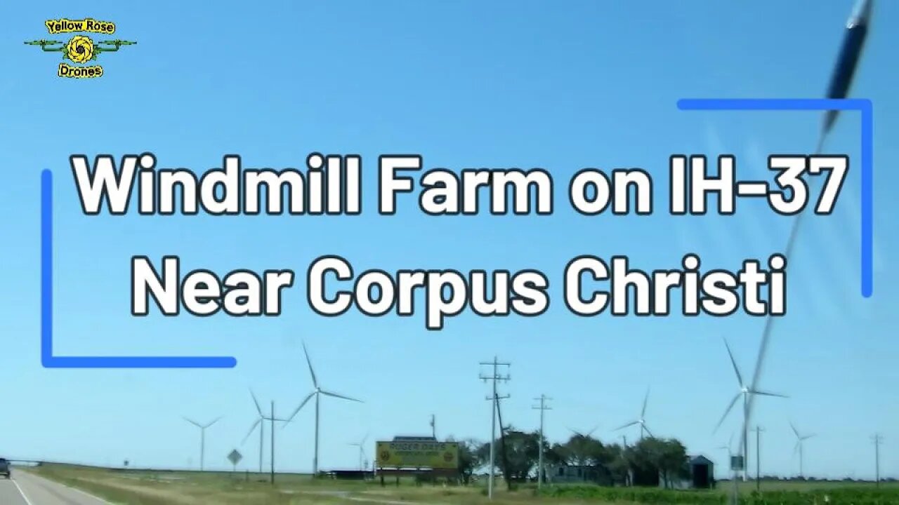 Up Close Look At A Wind Turbine Farm Along IH-37 Near Corpus Christi TX #windmillfarm #windmill