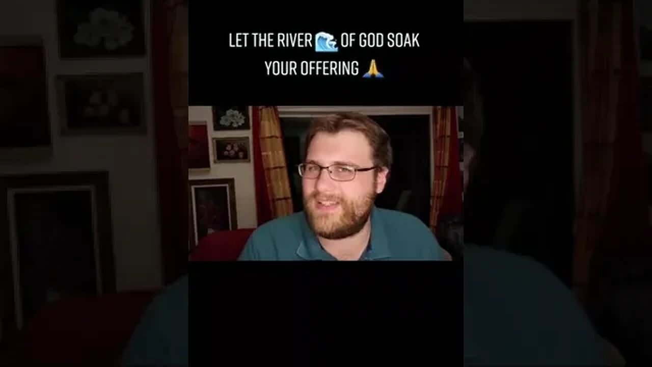 Let The River Of God Soak Your Offering