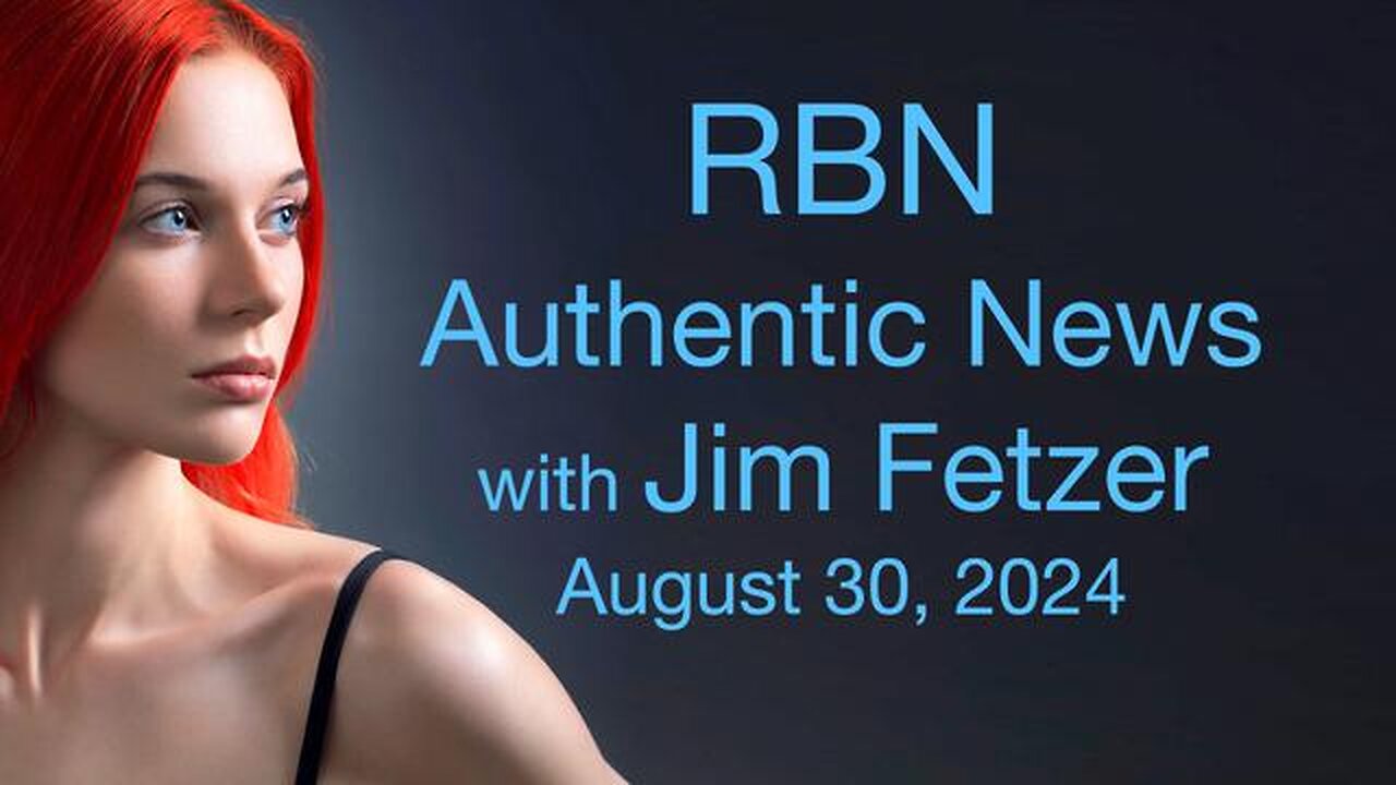 RBN Authentic News (30 August 2024)