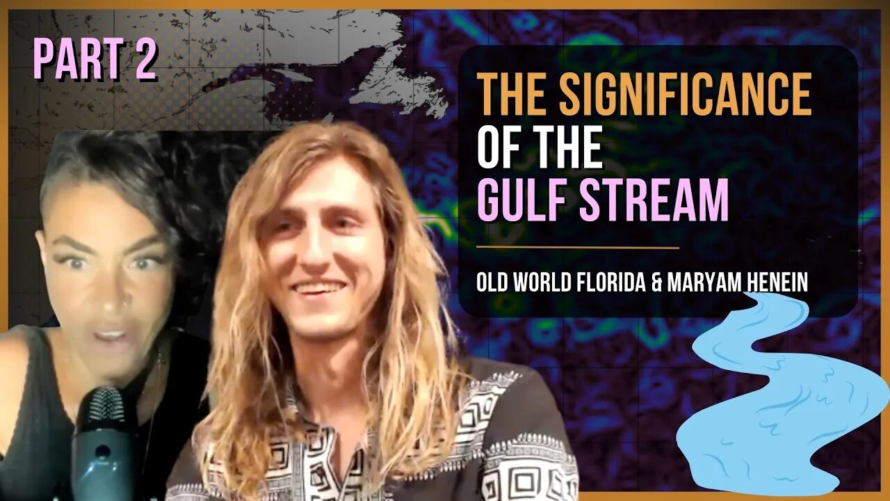 The Significance of the Gulf Stream | Old World Florida & Maryam Henein