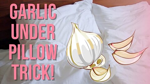 Does Sleeping with Garlic Under Your Pillow Actually Work?