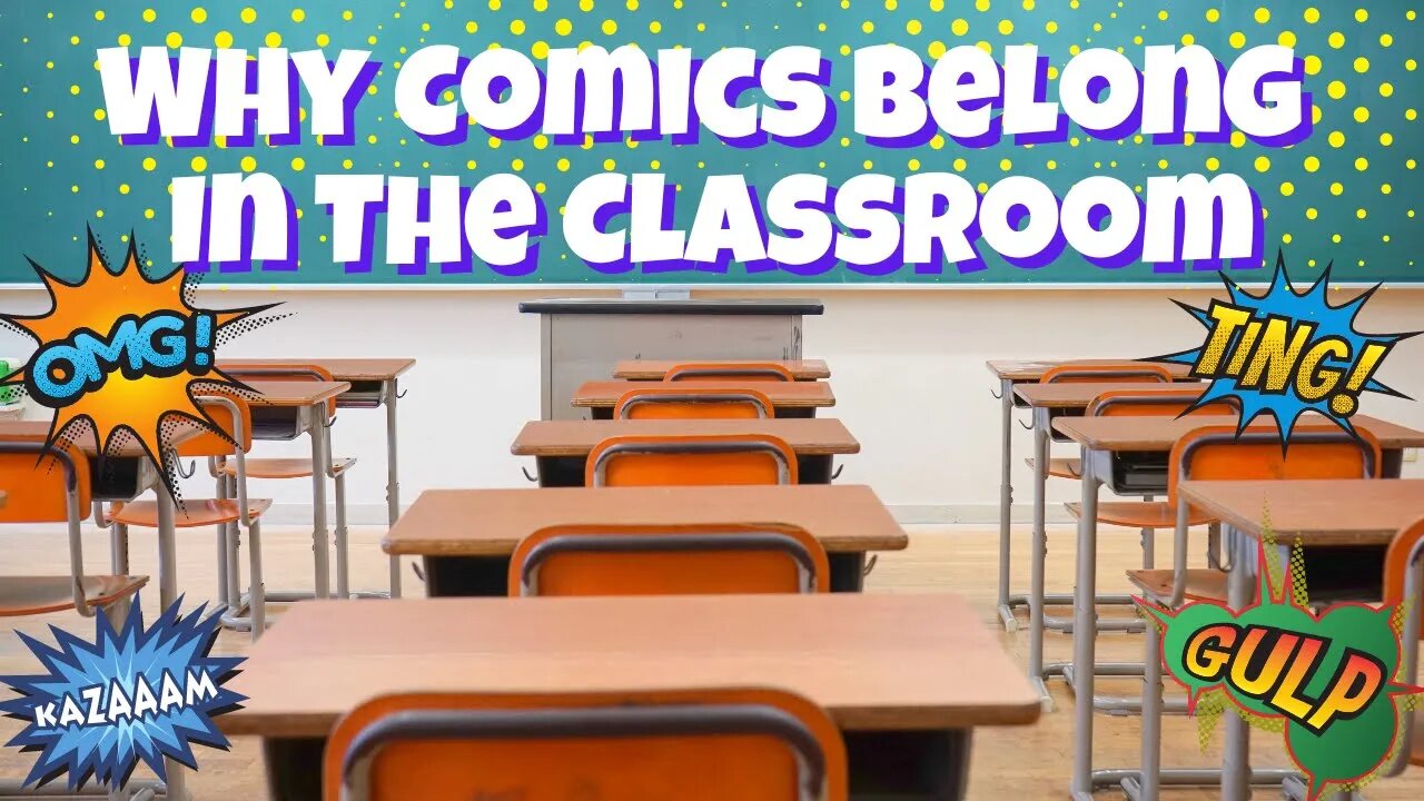 Why Comics Belong In The Classroom