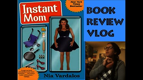 Reviewing "Instant Mom" by Nia Vardalos