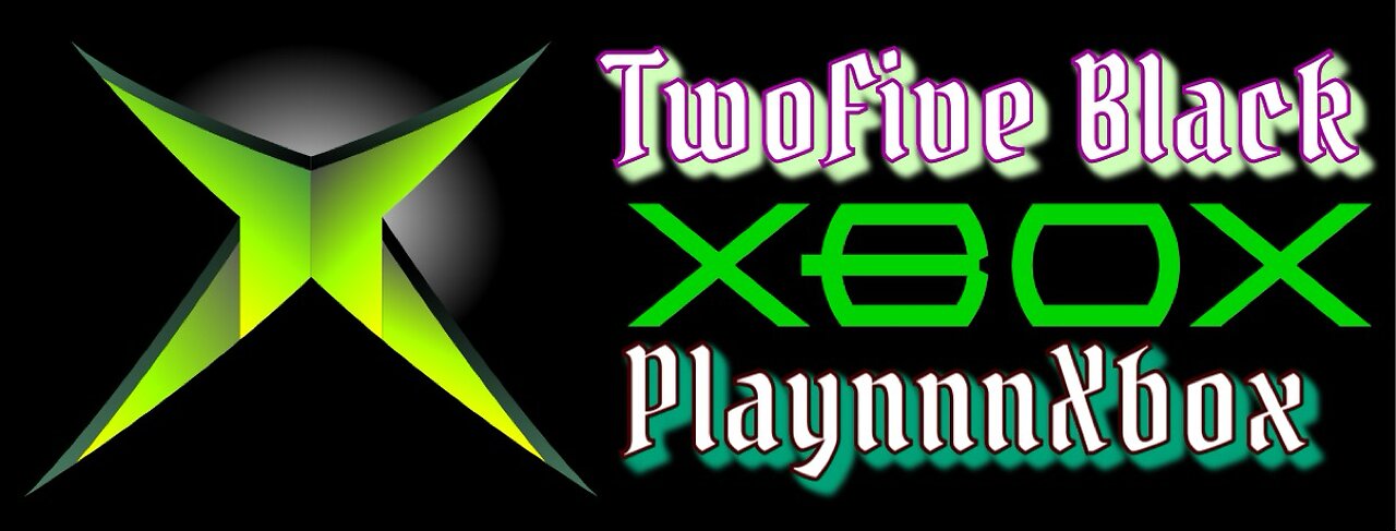 TwoFive Black x PlaynnXbox