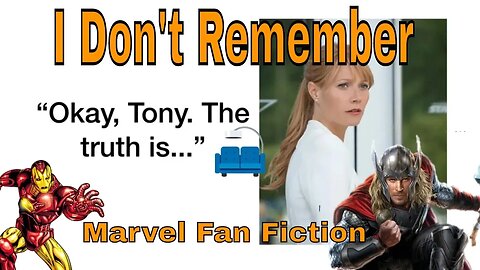 I Don't Remember A Marvel Fan Fiction 🛋