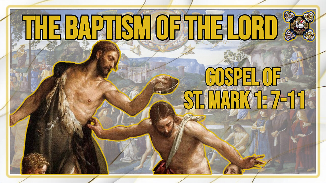 Comments on the Gospel of The Baptism of the Lord Mk 1: 7-11