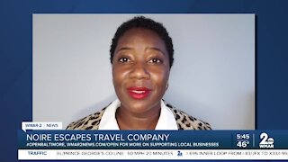 Noire Escapes Travel Company says "We're Open Baltimore!"