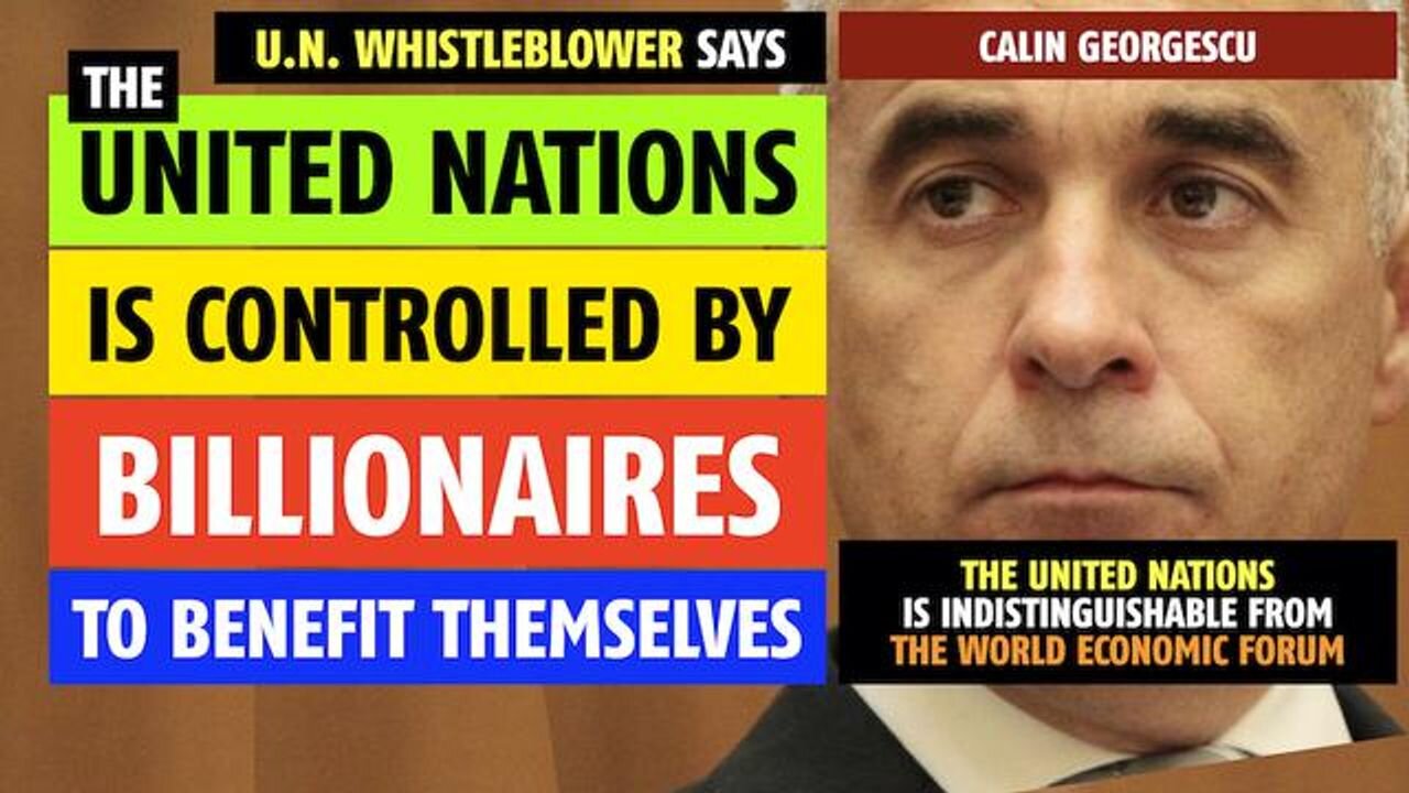 United Nations is controlled by billionaires to benefit themselves, says U.N. Whistleblower