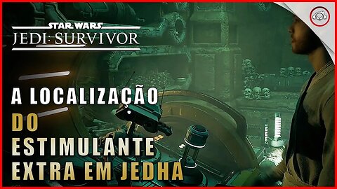 Star Wars Jedi Survivor, A localização do Estimulante Extra em Jedha | Super-Dica Pt-BR