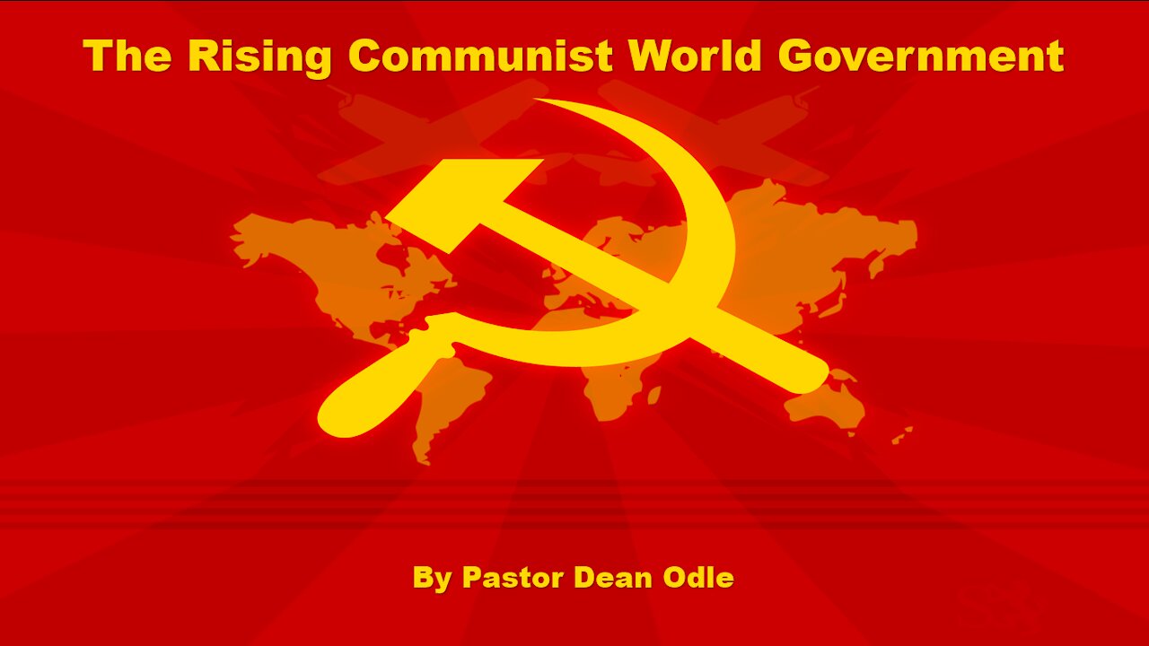 The Rising Communist World Government